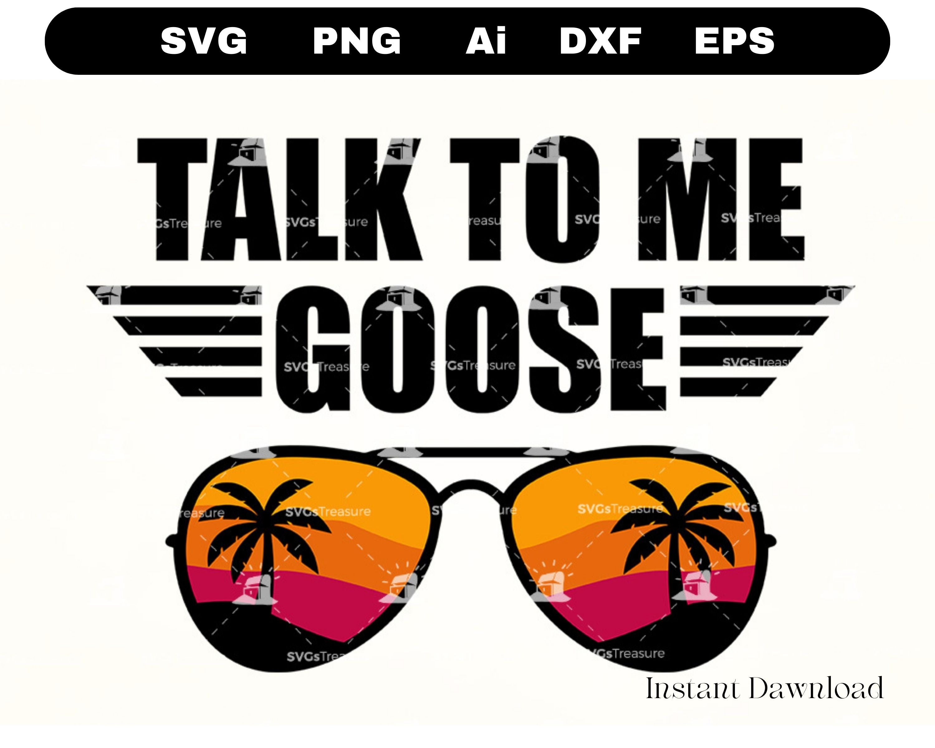 Top Gun Shirt Top Gun Svg Talk to Me Goose Shirt DIGITAL 