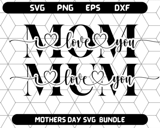 Mom SVG - Mothers Day SVG, Happy Mothers Day SVG