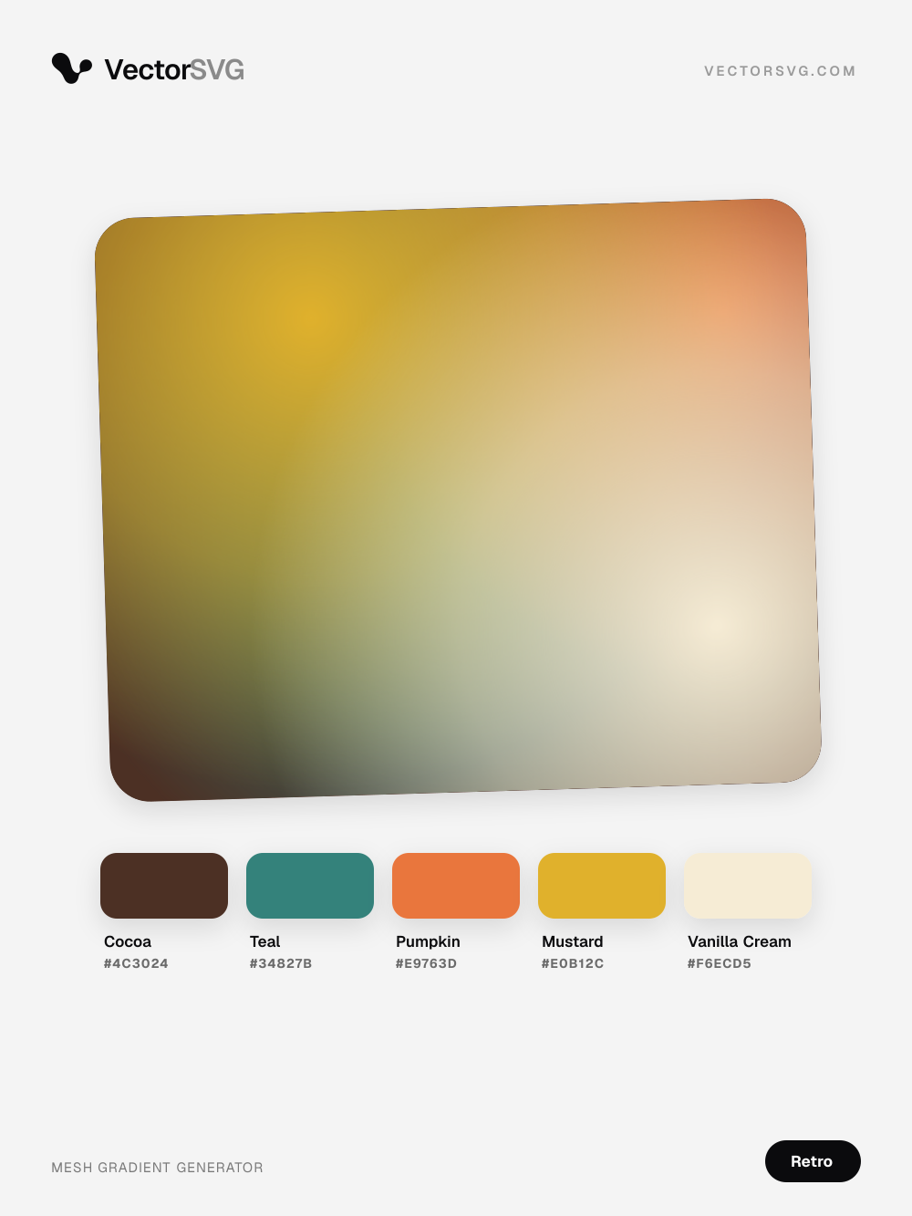 Arcade Lounge Retro mesh gradient: Cocoa #4C3024, Teal #34827B, Pumpkin #E9763D, Mustard #E0B12C, Vanilla Cream #F6ECD5 Arcade Lounge Retro mesh gradient: Cocoa #4C3024, Teal #34827B, Pumpkin #E9763D, Mustard #E0B12C, Vanilla Cream #F6ECD5