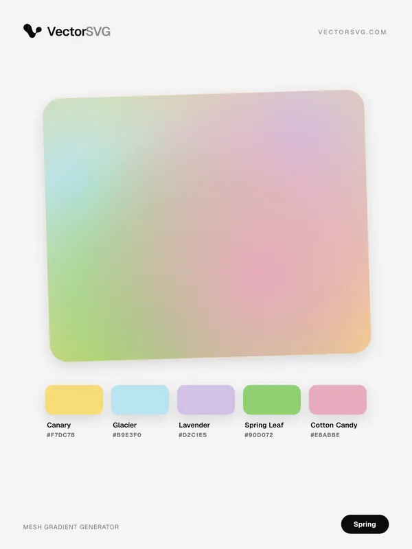 Blooming Showers Spring mesh gradient: Canary #F7DC78, Glacier #B9E3F0, Lavender #D2C1E5, Spring Leaf #90D072, Cotton Candy #E8ABBE Blooming Showers Spring mesh gradient: Canary #F7DC78, Glacier #B9E3F0, Lavender #D2C1E5, Spring Leaf #90D072, Cotton Candy #E8ABBE