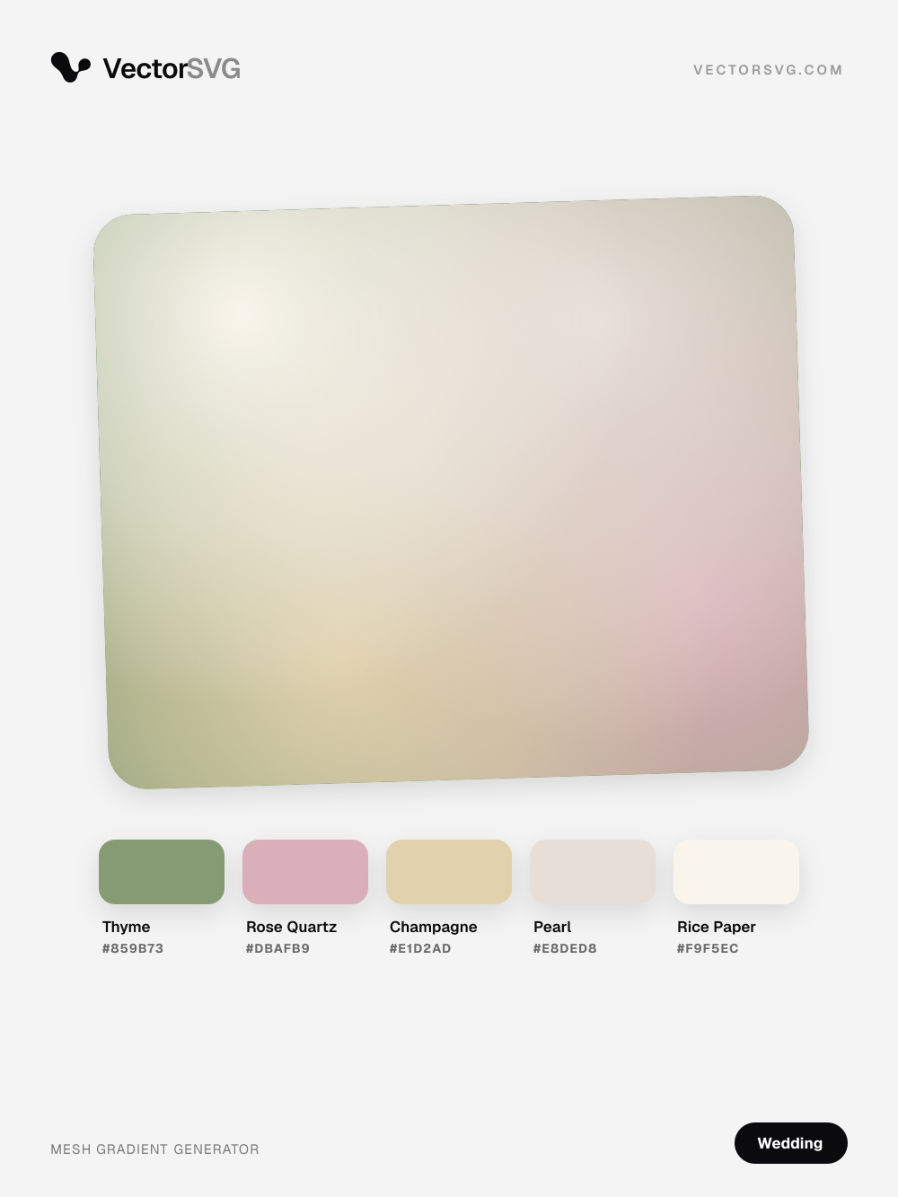 Blush Bouquet Wedding mesh gradient: Thyme #859B73, Rose Quartz #DBAFB9, Champagne #E1D2AD, Pearl #E8DED8, Rice Paper #F9F5EC Blush Bouquet Wedding mesh gradient: Thyme #859B73, Rose Quartz #DBAFB9, Champagne #E1D2AD, Pearl #E8DED8, Rice Paper #F9F5EC
