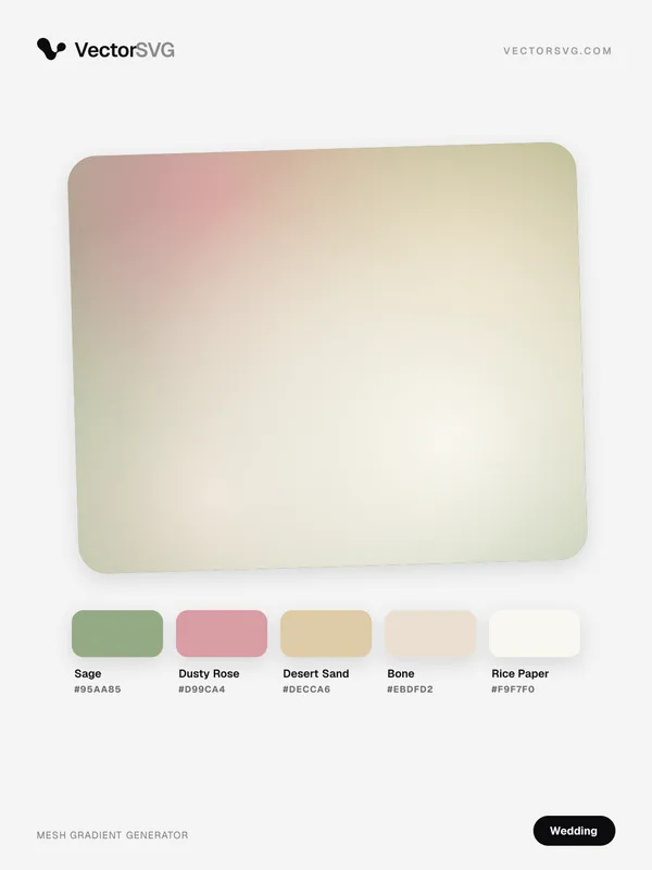 Champagne Romance Wedding mesh gradient: Sage #95AA85, Dusty Rose #D99CA4, Desert Sand #DECCA6, Bone #EBDFD2, Rice Paper #F9F7F0 Champagne Romance Wedding mesh gradient: Sage #95AA85, Dusty Rose #D99CA4, Desert Sand #DECCA6, Bone #EBDFD2, Rice Paper #F9F7F0