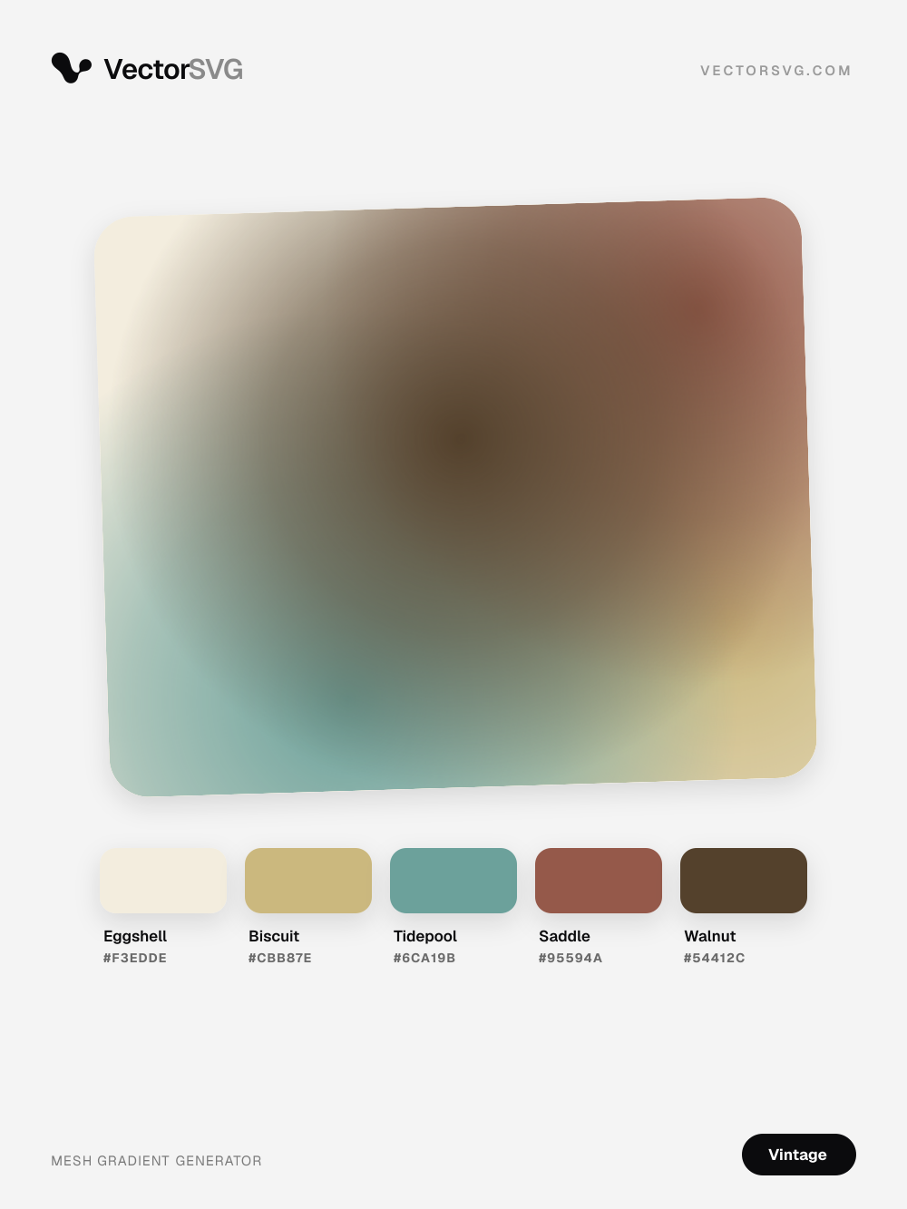 Classic Parlor Vintage mesh gradient: Eggshell #F3EDDE, Biscuit #CBB87E, Tidepool #6CA19B, Saddle #95594A, Walnut #54412C Classic Parlor Vintage mesh gradient: Eggshell #F3EDDE, Biscuit #CBB87E, Tidepool #6CA19B, Saddle #95594A, Walnut #54412C