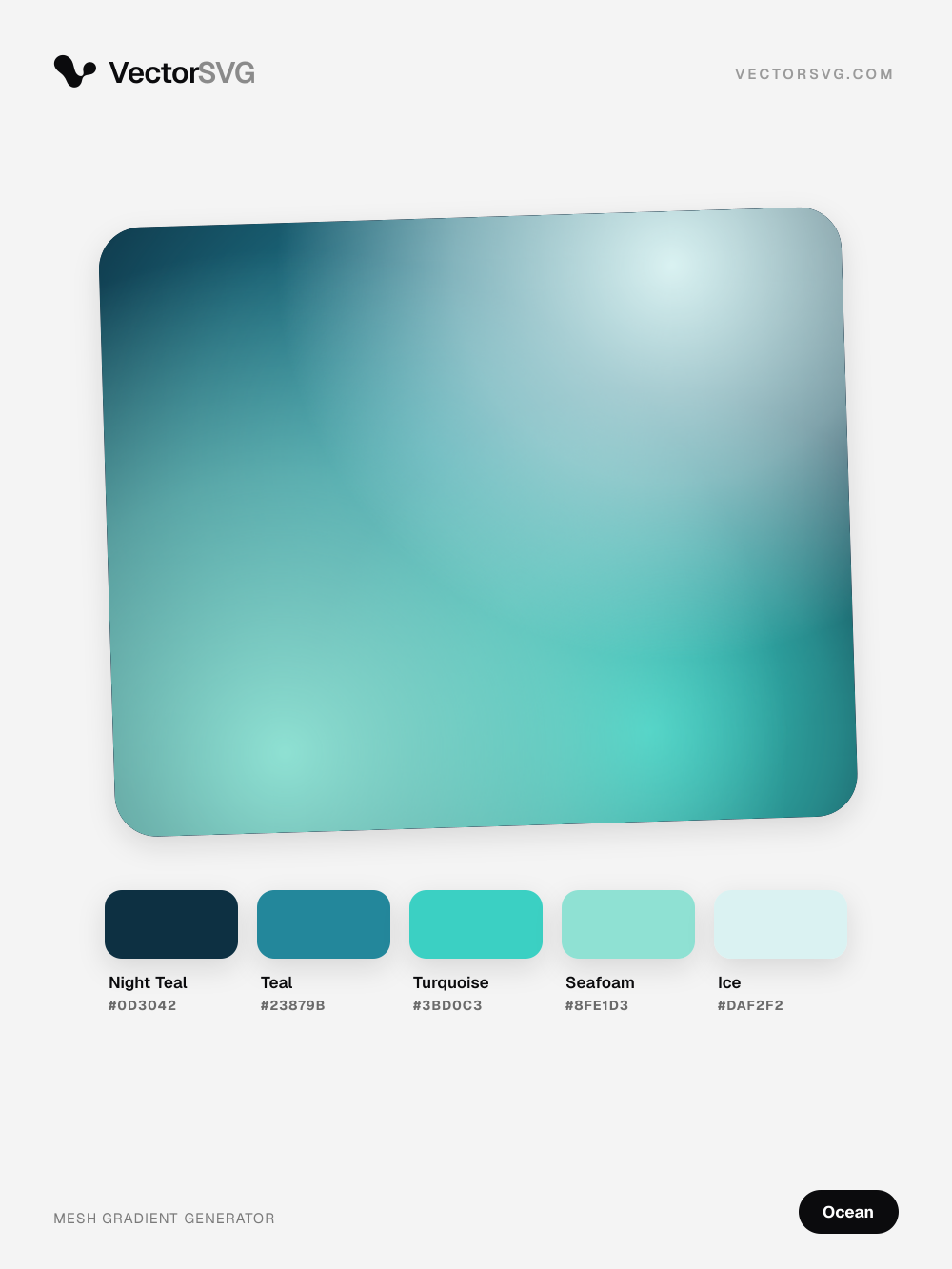 Coastal Shore Ocean mesh gradient: Night Teal #0D3042, Teal #23879B, Turquoise #3BD0C3, Seafoam #8FE1D3, Ice #DAF2F2 Coastal Shore Ocean mesh gradient: Night Teal #0D3042, Teal #23879B, Turquoise #3BD0C3, Seafoam #8FE1D3, Ice #DAF2F2