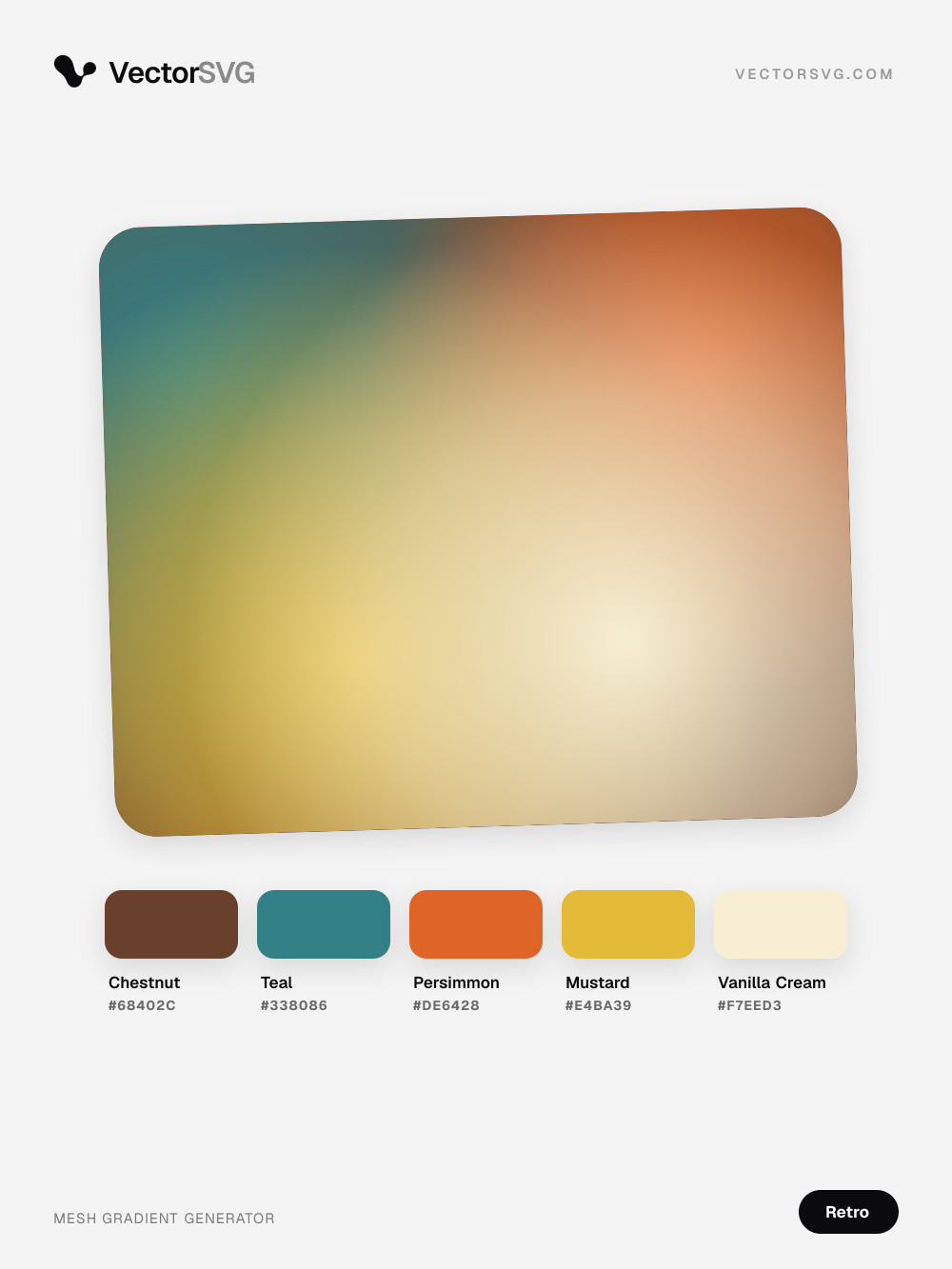 Disco Radio Retro mesh gradient: Chestnut #68402C, Teal #338086, Persimmon #DE6428, Mustard #E4BA39, Vanilla Cream #F7EED3 Disco Radio Retro mesh gradient: Chestnut #68402C, Teal #338086, Persimmon #DE6428, Mustard #E4BA39, Vanilla Cream #F7EED3