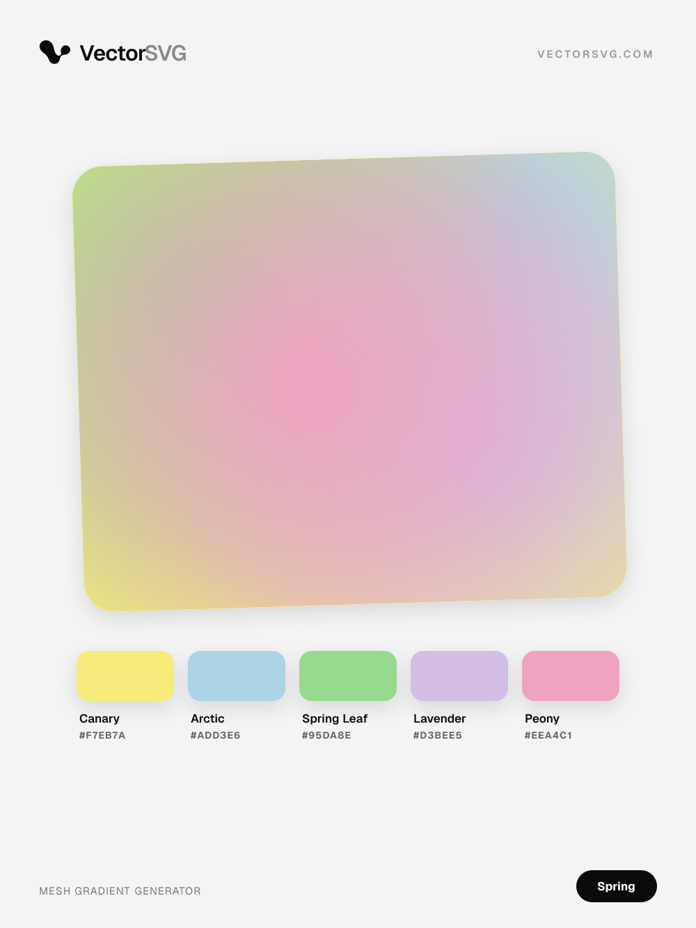 Fresh Showers Spring mesh gradient: Canary #F7EB7A, Arctic #ADD3E6, Spring Leaf #95DA8E, Lavender #D3BEE5, Peony #EEA4C1 Fresh Showers Spring mesh gradient: Canary #F7EB7A, Arctic #ADD3E6, Spring Leaf #95DA8E, Lavender #D3BEE5, Peony #EEA4C1