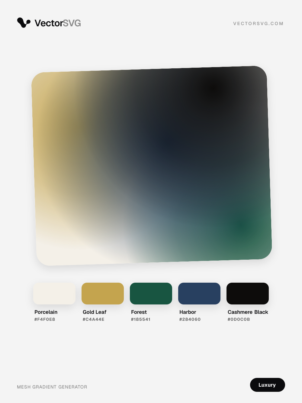 Gilded Jewel Luxury mesh gradient: Porcelain #F4F0E8, Gold Leaf #C4A44E, Forest #185541, Harbor #284060, Cashmere Black #0D0C0B Gilded Jewel Luxury mesh gradient: Porcelain #F4F0E8, Gold Leaf #C4A44E, Forest #185541, Harbor #284060, Cashmere Black #0D0C0B