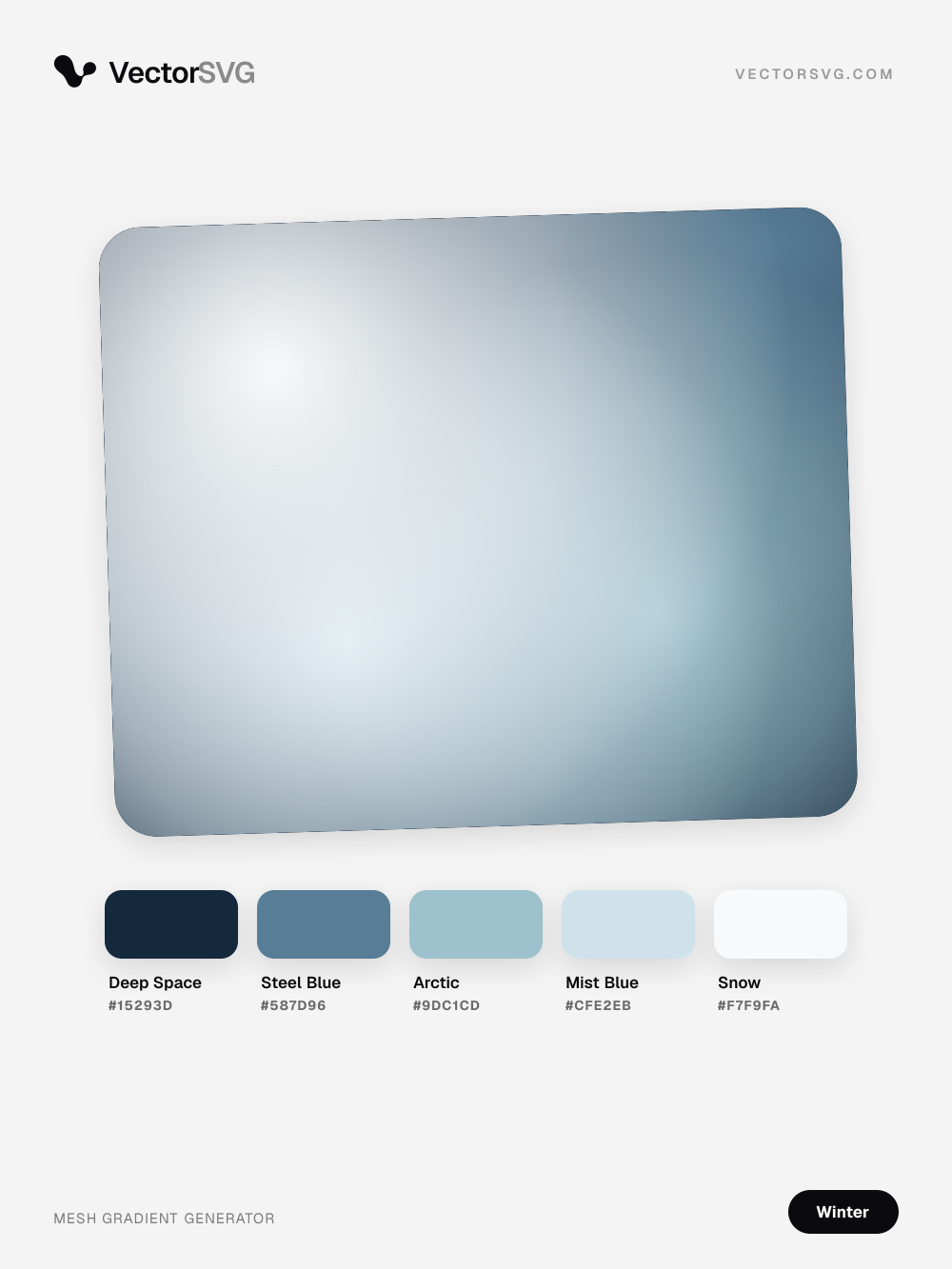 Glacier Fjord Winter mesh gradient: Deep Space #15293D, Steel Blue #587D96, Arctic #9DC1CD, Mist Blue #CFE2EB, Snow #F7F9FA Glacier Fjord Winter mesh gradient: Deep Space #15293D, Steel Blue #587D96, Arctic #9DC1CD, Mist Blue #CFE2EB, Snow #F7F9FA