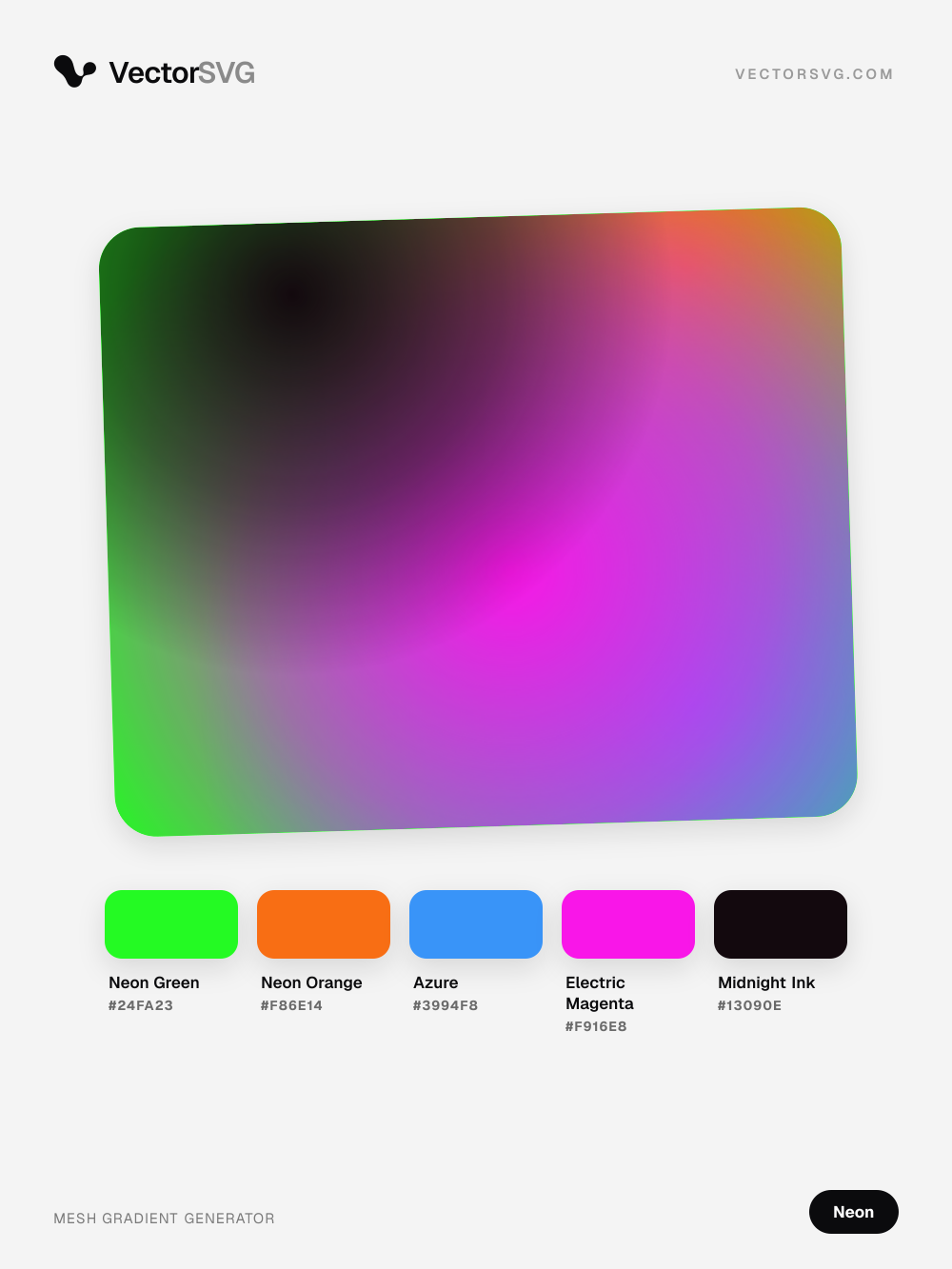 Mesh-Verlauf Laser Synth (Neon): Neon Green #24FA23, Neon Orange #F86E14, Azure #3994F8, Electric Magenta #F916E8, Midnight Ink #13090E Mesh-Verlauf Laser Synth (Neon): Neon Green #24FA23, Neon Orange #F86E14, Azure #3994F8, Electric Magenta #F916E8, Midnight Ink #13090E