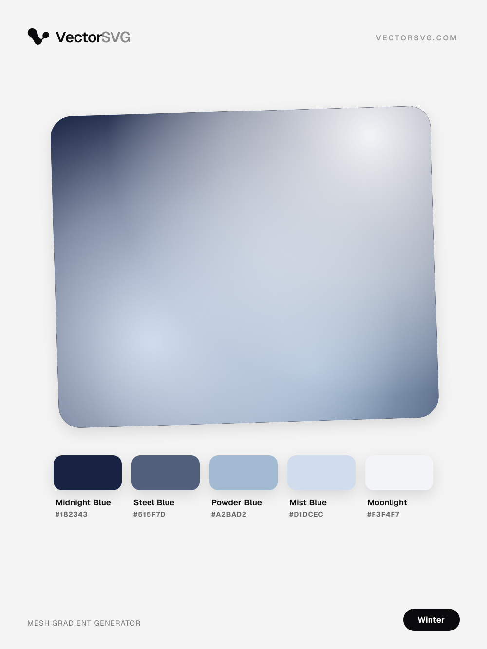 Polar Lake Winter mesh gradient: Midnight Blue #182343, Steel Blue #515F7D, Powder Blue #A2BAD2, Mist Blue #D1DCEC, Moonlight #F3F4F7 Polar Lake Winter mesh gradient: Midnight Blue #182343, Steel Blue #515F7D, Powder Blue #A2BAD2, Mist Blue #D1DCEC, Moonlight #F3F4F7