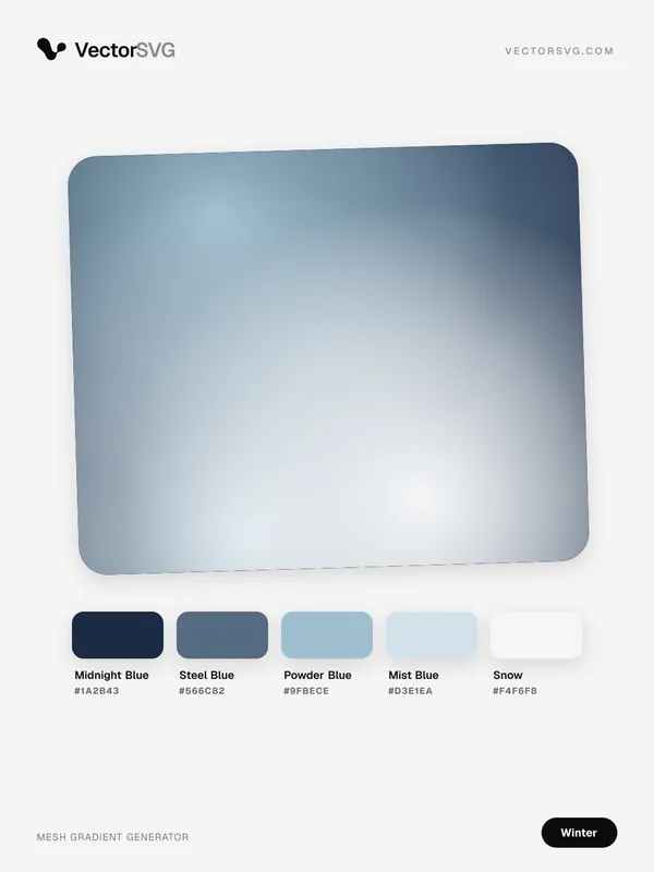 Polar Night Winter mesh gradient: Midnight Blue #1A2B43, Steel Blue #566C82, Powder Blue #9FBECE, Mist Blue #D3E1EA, Snow #F4F6F8 Polar Night Winter mesh gradient: Midnight Blue #1A2B43, Steel Blue #566C82, Powder Blue #9FBECE, Mist Blue #D3E1EA, Snow #F4F6F8