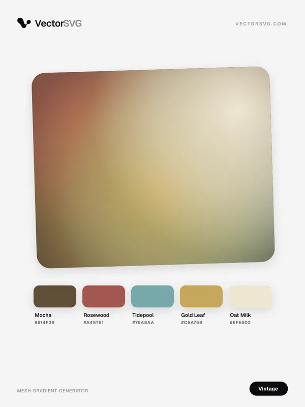 Sepia Tapestry Vintage mesh gradient: Mocha #614F39, Rosewood #A45751, Tidepool #76A8AA, Gold Leaf #C5A75B, Oat Milk #EFE6D2 Sepia Tapestry Vintage mesh gradient: Mocha #614F39, Rosewood #A45751, Tidepool #76A8AA, Gold Leaf #C5A75B, Oat Milk #EFE6D2