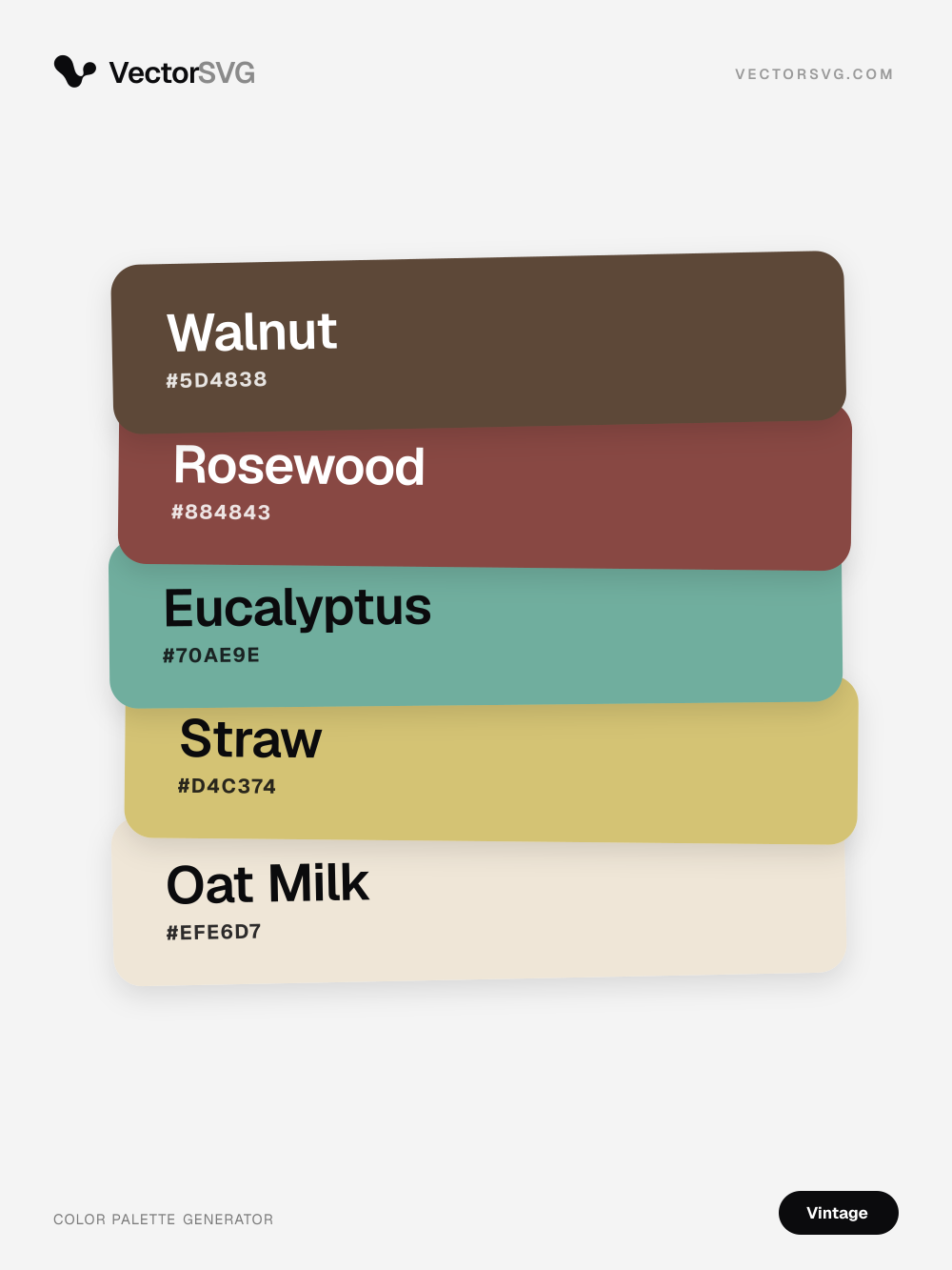 Worn Letter Vintage color palette: Walnut #5D4838, Rosewood #884843, Eucalyptus #70AE9E, Straw #D4C374, Oat Milk #EFE6D7 Worn Letter Vintage color palette: Walnut #5D4838, Rosewood #884843, Eucalyptus #70AE9E, Straw #D4C374, Oat Milk #EFE6D7